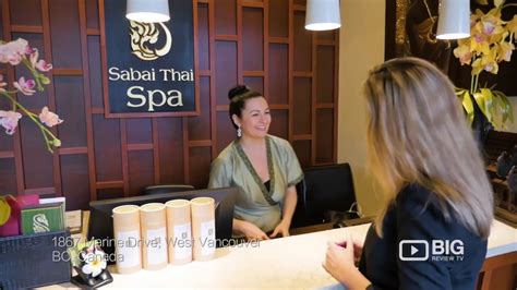 sabai thai spa vancouver|SABAI THAI SPA .